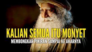 VIDEO 25 MENIT Yang Akan MERUBAH KEHIDUPANMU Selamanya  Sadhguru Bahasa Indonesia