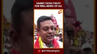 Bahuda Yatra In Puri  BJP MP Sambit Patra Prays To Lord Jagannath To Bless Everyone In The World
