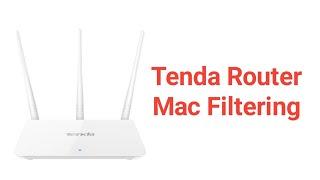 Tenda Router Mac Address Filtering  Tenda