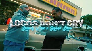 Spanky Loco X Bishop Snow  “LOCOS DON’T CRY “ filmed and directed by Nick Rodriguez