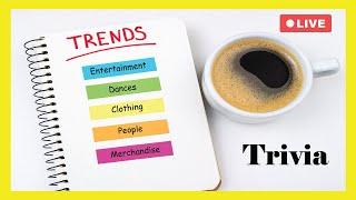 Trending Trivia Test Your Knowledge on Old and New Trends