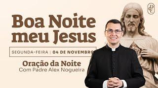 0411 - Oração da noite “Boa noite meu Jesus”