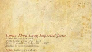 Come Thou Long-Expected Jesus - Red Mountain Music