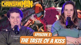 WELL THAT WAS HORRIFYING  Chainsaw Man Wife Reaction  Ep 1x7 “The Taste of a Kiss”