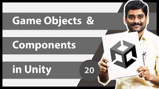 Game Object & Components in Unity - Unity Engine Tutorial 20