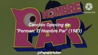 ¡El Hombre Par llegó  Kiteyo Perman Doblaje Español Latino  Perman El Hombre Par Opening Letra