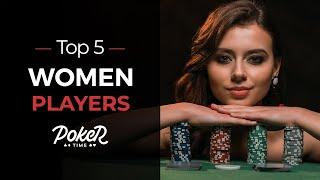 Top 5 Women in Poker