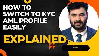 KYC AML  HOW TO SWITCH TO KYC AML ANALYST  JOB CHANGED TO KYC AML HOW TO CHANGE JOB TO KYC AML