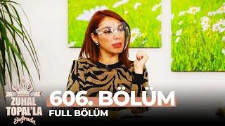 Zuhal Topalla Sofrada 606. Bölüm 17 Mayıs 2021