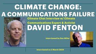 Climate Change A Communications Failure with Climate Communications Expert & Activist David Fenton