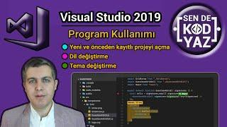 Visual Studio 2019 C# Dersleri  C Sharp Proje Oluşturma Dil ve Tema Değiştirme