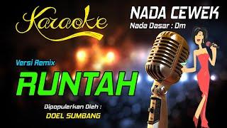 Karaoke RUNTAH - Doel Sumbang  Nada Wanita 