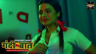 Gandii Baat  Full Web Series in Hindi S1  Ep 3 Part2 ALTT  New Latest Hindi Web Series 2024