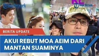 Artis Lee Jeong Hoon Akhirnya Akui Dirinya Rebut Moa Aeim dari Mantan Suaminya Irwan Chandra