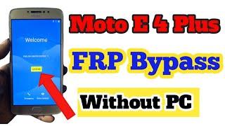 MOTO E4 PLUS FRP Bypass   MOTO E4 E4 Plus Google Account Bypass Without PC