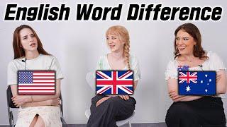 BRITISH vs  AMERICAN vs  Australian ENGLISH Differences