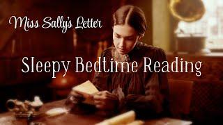 Sleepy Bedtime Reading  MISS SALLYS LETTER  Soft Voice Storytelling to Help You Sleep