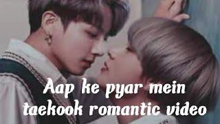Aap ke pyar mein ️ taekook hindi romantic song mix ️️ taekook romantic video ️