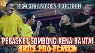 PEBASKET SOMBONG KEWALAHAN DI TANGAN “PANGERAN” BLUE BIRD ‼