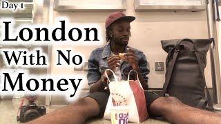 London With No Money - Day 1