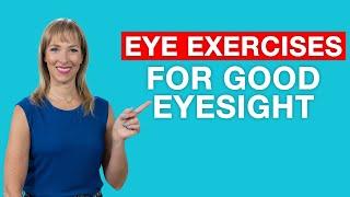 Eye Exercises for Good Eyesight  Dr. Janine