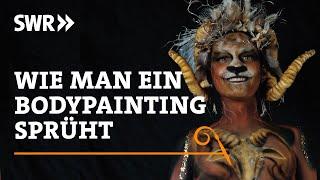 Wie man ein Bodypainting sprüht  SWR Handwerkskunst