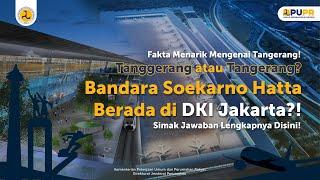 Perbedaan Kota Tangerang Kabupaten Tangerang dan Tangerang Selatan  Kementerian PUPR  BP2P Jawa 1