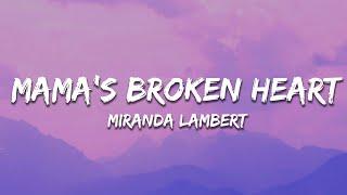 Miranda Lambert - Mamas Broken Heart Lyrics