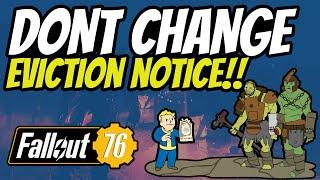 BETHESDA Dont Change Eviction notice Its Not Broken Fallout76