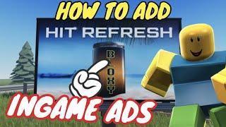 How To Add Roblox ADS To Your Game FOR FREE 2023