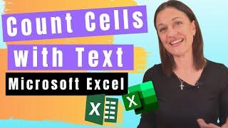 Excel Count Cells with Text Cells that Include Text Only Text and Occurrence of Specific Text