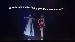 so kaito and meiko finally got their own concert。。。