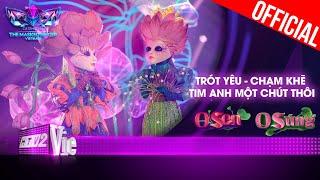 O Sen O Súng live Chạm Khẽ Tim Anh Một Chút Thôi Trót Yêu  The Masked Singer Vietnam Live Stage