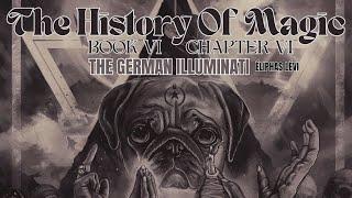 The History Of Magic Book VI Chapter VI-THE GERMAN ILLUMINATI