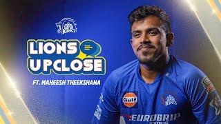 The special thing about CSK is that they trust the players. - Theekshana  Lions Up Close