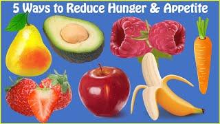 How To Decrease Your Appetite and Hunger?  5 Ways to Reduce Hunger and Appetite To Lose Weight