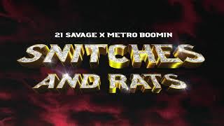 21 Savage x Metro Boomin ft Young Nudy - Snitches & Rats Official Audio