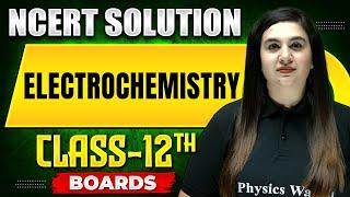 ELECTROCHEMISTRY - NCERT Solutions  Chemistry Chapter 02  Class 12th Boards