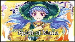 【東方アレンジ】Spirit of Mana  偶像に世界を委ねて　～ Idoratrize World【東方インスト】