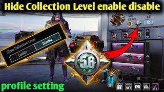How To Hide Collection Level enable disable Profile In Bgmipubg View Collection Level Hide Setting