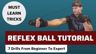 Reflex Ball Tutorial For Beginners - 7 Drills From Beginner To Expert By Noah Cutter