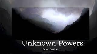 Brown Landone Unknown Powers