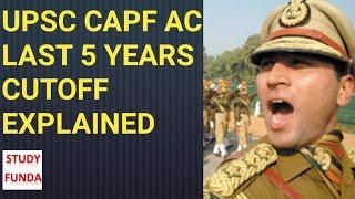 UPSC CAPF AC LAST 5 YEARS CUT OFF FROM 2012-2016