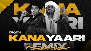 Kana Yaari - DJ Lemon  Kaifi Khalil x Abdul Wahab Bugti