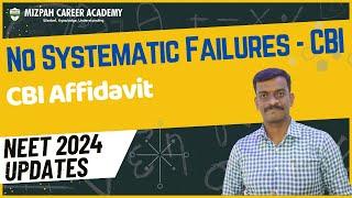 No Systematic Failure says CBI - NEET 2024 Case Update - Mizpah Career Academy