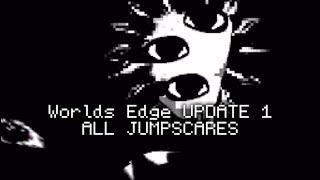 Roblox Worlds Edge UPDATE 1 ALL JUMPSCARES