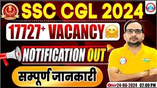 SSC CGL Notification 2024 Out  17727+ Vacancy  SSC CGL 2024 Syllabus Age Qualification Salary