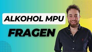 Alkohol MPU Fragen