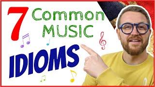  MUSIC IDIOMS  Migliora il tuo vocabolario con questi IDIOMS