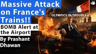 Massive Attack on Frances Train System  Airport Evacuated  The Most Dangerous Olympics